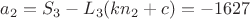 $a_2=S_3-L_3(k n_2+c)=-1627$