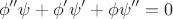$$
\phi '' \psi +\phi' \psi ' + \phi \psi '' = 0$$