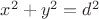$x^2+y^2=d^2$