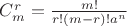 $C_m^r = \frac{{m!}}{{r!\left( {m - r} \right)!{a^n}}}$