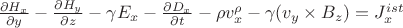$\frac{\partial H_x}{\partial y}-\frac{\partial H_y}{\partial z}-\gamma E_x -\frac{\partial D_x}{\partial t}-\rho v^\rho_x - \gamma(v_y \times B_z)  =J^{ist}_{x} $