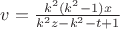 $v = \frac {k^2(k^2-1)x}{k^2z-k^2-t+1}$