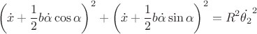 $$
\left(\dot{x} + \frac{1}{2}b\dot{\alpha}\cos{\alpha}\right)^2 + \left(\dot{x} + \frac{1}{2}b\dot{\alpha}\sin{\alpha}\right)^2 = R^2\dot{\theta_2}^2
$$