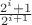 $\frac{2^i+1}{2^{i+1}}$