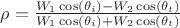 $\rho=\frac {W_1\cos(\theta_i)-W_2\cos(\theta_t)}{W_1\cos(\theta_i)+W_2\cos(\theta_t)}$