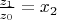 $\frac{z_1}{z_0} = x_2$