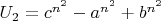 $U_2=c^{n^2}-a^{n^2}+b^{n^2}$