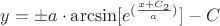 $y=\pm a \cdot \arcsin [e^{(\frac{x+C_{2}}{a})}] - C$