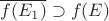$\overline{f( E_1)} \supset f(E)$