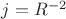 $j=R^{-2}$