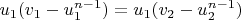 $u_1(v_1-u_1^{n-1})=u_1(v_2-u_2^{n-1})$
