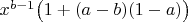 $x^{b-1}\bigl(1+(a-b)(1-a)\bigr)$