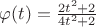 $\[\varphi (t) = \frac{{2{t^2} + 2}}{{4{t^2} + 2}}\]$