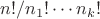 $n!/n_1!\cdots n_k!$