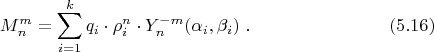 $$M_n^m=\sum\limits_{i=1}^k q_i\cdot \rho_i^n\cdot Y_n^{-m}(\alpha_i, \beta_i)\;.\eqno{(5.16)}$$