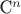C^n