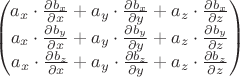 $$\begin{pmatrix} 
 a_x\cdot\frac{\partial b_x }{\partial x} + a_y\cdot\frac{\partial b_x}{\partial y} + a_z\cdot\frac{\partial b_x}{\partial z}\\
a_x\cdot\frac{\partial b_y }{\partial x} + a_y\cdot\frac{\partial b_y}{\partial y} + a_z\cdot\frac{\partial b_y}{\partial z}\\
a_x\cdot\frac{\partial b_z }{\partial x} + a_y\cdot\frac{\partial b_z}{\partial y} + a_z\cdot\frac{\partial b_z}{\partial z}\\
\end{pmatrix}
$$
