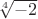 $\sqrt[4]{-2}$