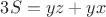 $3S= yz+yx$