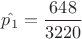 $\hat{p_1}=\dfrac{648}{3220}$