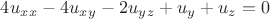 $4u_x_x-4u_x_y-2u_y_z+u_y+u_z=0$ $4u_x_x-4u_x_y-2u_y_z+u_y+u_z=0$