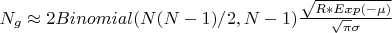 $ N_g  \approx  2 Binomial(N(N-1)/2, N-1) \frac{\sqrt{R*Exp(-\mu)}}{\sqrt{\pi}\sigma}$