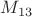 $M_{13}$