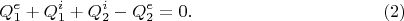 $$Q_1^e+Q_1^i+Q_2^i-Q_2^e=0. \eqno (2)$$
