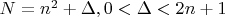 $N=n^2+\Delta, 0<\Delta<2n+1$