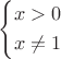 $\[
\left\{ \begin{gathered}
  x > 0 \hfill \\
  x \ne 1 \hfill \\ 
\end{gathered}  \right.
\]$