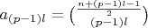 $a_{(p-1)l}=\binom{\frac{n+(p-1)l-1}{2}}{(p-1)l}$
