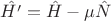 $\hat{H'}=\hat{H}-\mu \hat{N}$