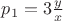 $\[{p_1} = 3\frac{y}{x}\]$