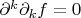 $\partial^k\partial_k f=0$