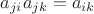 $a_{ji}a_{jk}=a_{ik}$