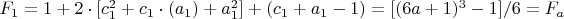 $F_1=1+2\cdot[c_1^2+c_1\cdot(a_1)+a_1^2]+(c_1+a_1-1)=[(6a+1)^3-1]/6=F_a$