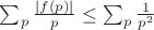 $     \sum_p \frac{|f(p)|}{p} \leq \sum_p \frac{1}{p^2}$
