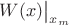 $W(x)\bigr|_{x_m}$