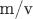 m/v