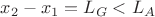 $x_2-x_1=L_G<L_A $