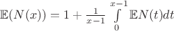 $\mathbb{E} ( N(x) ) = 1+\frac 1 {x-1} \int\limits_{0}^{x-1} \mathbb{E} N(t) dt$ $\mathbb{E} ( N(x) ) = 1+\frac 1 {x-1} \int\limits_{0}^{x-1} \mathbb{E} N(t) dt$