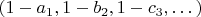 $(1-a_1, 1-b_2, 1-c_3, &hellip;)$