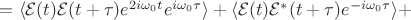 $=\langle\mathcal{E}(t)\mathcal{E}(t+\tau)e^{2i\omega_0 t}e^{i\omega_0\tau}\rangle+\langle\mathcal{E}(t)\mathcal{E}^*(t+\tau)e^{-i\omega_0\tau}\rangle+$