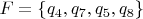 $F=\{q_4,q_7,q_5,q_8\}$