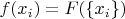 $f(x_i) = F(\{x_i\})$