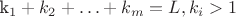 k_1+ k_2+\ldots+k_m=L, k_i>1