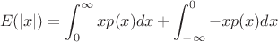 $$E(|x|)=\int_{0}^{\infty} xp(x) dx + \int_{-\infty}^{0} -xp(x) dx$$