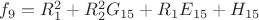 $f_9 = R_1^2+R_2^2G_{15}+R_1E_{15}+H_{15}$