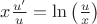 $x\frac{u'}{u}=\ln\big(\frac{u}{x}\big)$