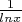 $\frac{1}{lnx}$